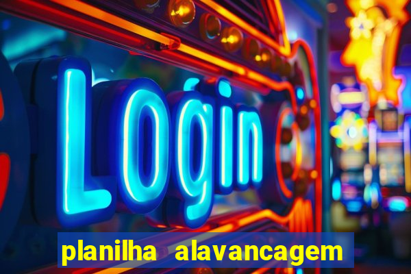 planilha alavancagem de banca